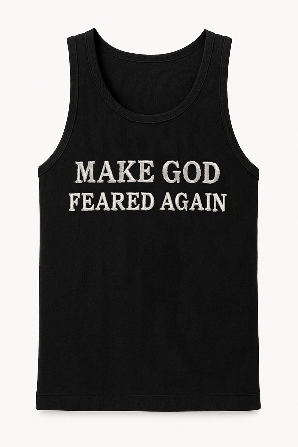 "MAKE GOD FEARED AGAIN" TANK TOP